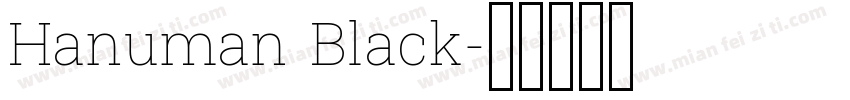 Hanuman Black字体转换